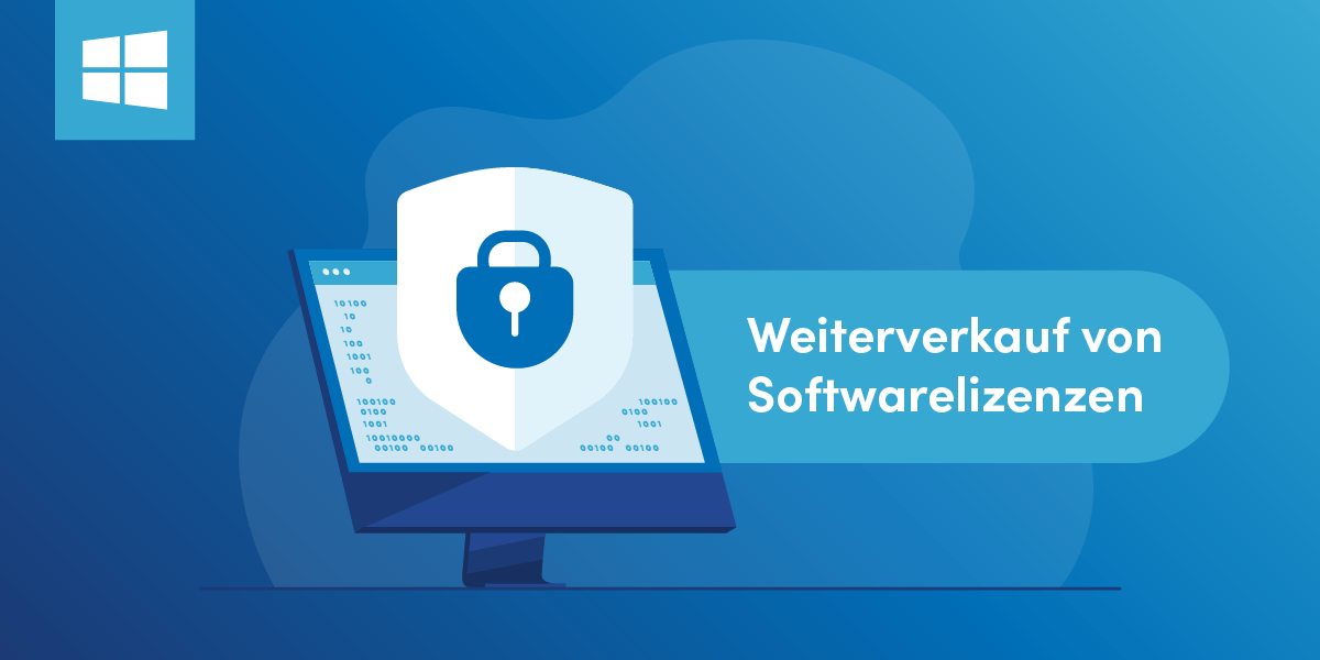 Blog_Weiterverkauf von Softwarelizenzen Blog_Weiterverkauf von Softwarelizenzen
