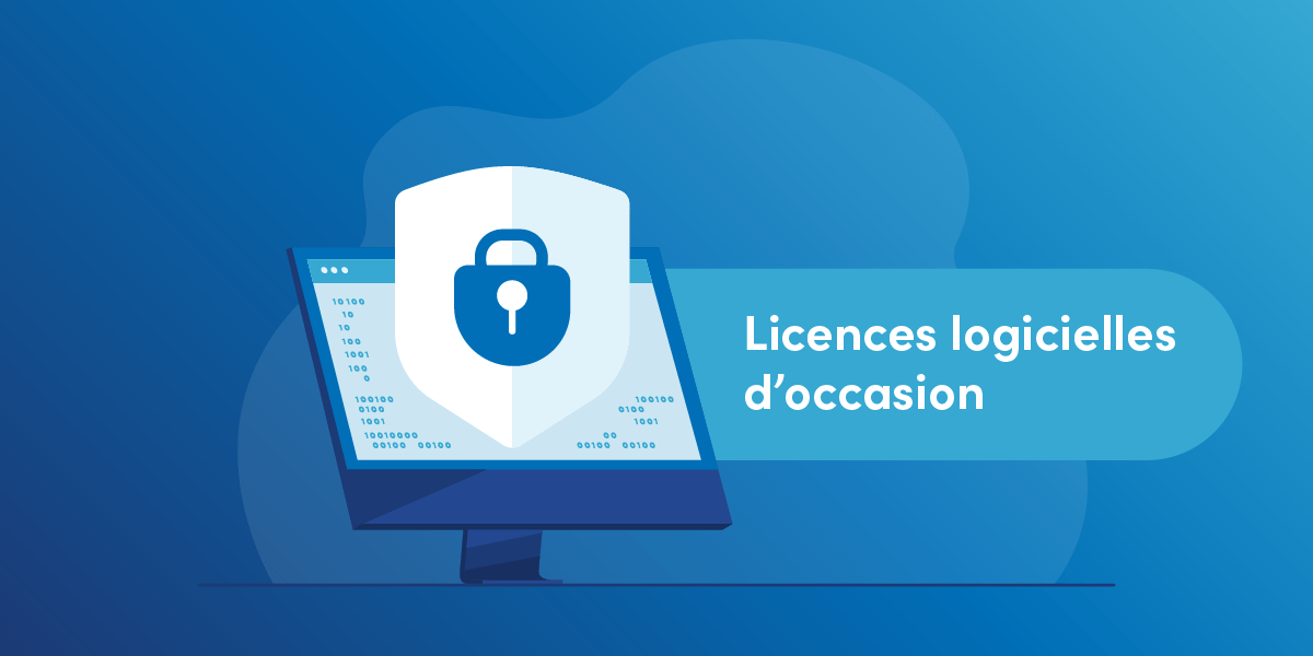 Blog_Licences logicielles d’occasion Blog_Licences logicielles d’occasion