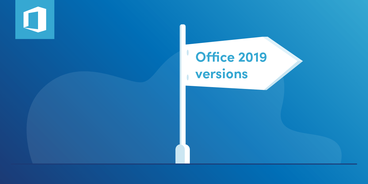 Office 2019 versions