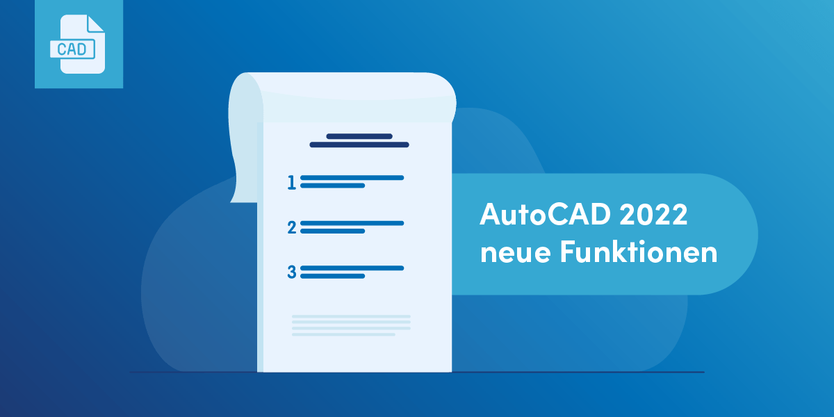 Blog_AutoCAD 2022 neue Funktionen